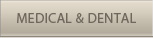 medical--dental